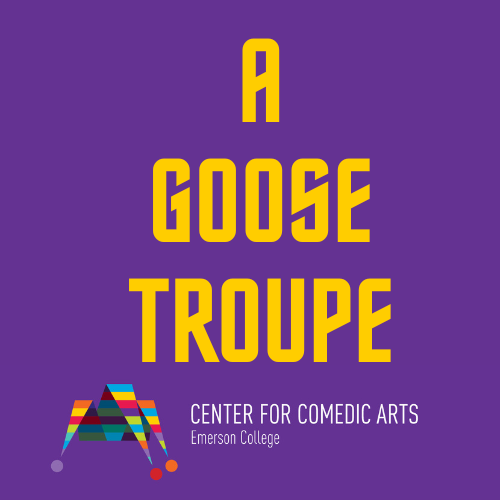 A Goose Troupe in yellow text on purple background
