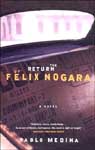 Book cover of The Return of Felix Nogara by Pablo Medina