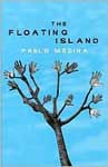 Book cover of The Floating Island by Pablo Medina